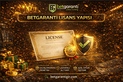 Betgaranti lisans durumu ve kullanıcı güvenliği değerlendirmesi.